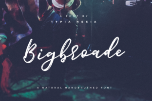 Bigbroade: The Hand Brushed Script Font for Authentic Brand Identity