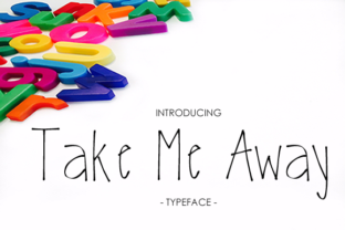 Take Me Away Typeface Review for Small Business Branding